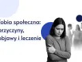 Młoda kobieta z fobią społeczną czuje się samotna wśród rozmytych postaci.