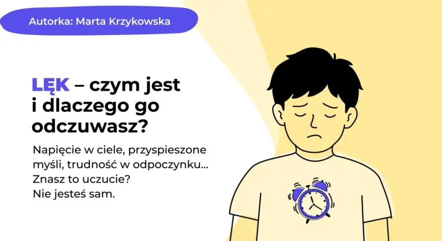 Chłopiec z zmartwioną miną i budzikiem na koszulce. Tekst informuje o lęku, jego objawach somatycznych i trudnościach w odpoczynku.